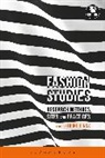 Christopher Breward, Heike Jenss, Heike (Parsons School of Design Jenss, Joanne B. Eicher, Heike Jenss, Heike (Parsons School of Design Jenss - Fashion Studies