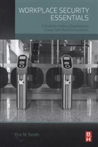 Eric Smith, Eric N. Smith, Eric N. (CPP Smith, Smith Eric N. - Workplace Security Essentials