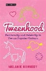 Melanie Kennedy, Melanie (University of Leicester Kennedy - Tweenhood