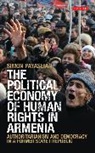 Simon Payaslian - The Political Economy of Human Rights in Armenia