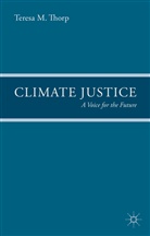 T Thorp, T. Thorp, Teresa M. Thorp - Climate Justice