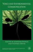 Stephen Depoe, Stephen P. Depoe, Stephen P. Peoples Depoe, Stephen Peeples Depoe, Jennifer Peeples, Jennifer Depoe Peeples... - Voice and Environmental Communication