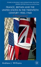 A Williams, A. Williams, Andrew Williams - FRANCE BRITAIN AND UNITED STATES