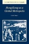 Meyer David R., David R. Meyer, David R. (Brown University Meyer, Alan R. H. Baker - Hong Kong As a Global Metropolis