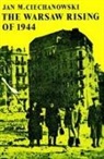Jan M. Ciechanowski - Warsaw Rising of 1944
