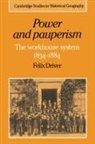 Felix Driver, Alan R. H. Baker, Richard Dennis - Power and Pauperism