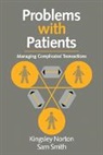 Kingsley Norton, Kingsley Smith Norton, Norton Kingsley, Sam Smith, Samuel Peter Smith, Smith Samuel Peter - Problems With Patients
