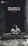 Melania G. Mazzucco - Vita