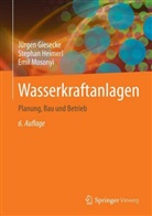Jürge Giesecke, Jürgen Giesecke, Stepha Heimerl, Stephan Heimerl, Emil Mosonyi - Wasserkraftanlagen