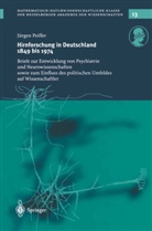 Jürge Peiffer, Jürgen Peiffer - Hirnforschung in Deutschland 1849 bis 1974, 2 Tle.