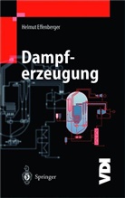 Helmut Effenberger - Dampferzeugung, 2 Tle.
