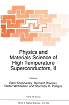 R. Kossowsky, Stamatis K. Patapis, Bernar Raveau, Bernard Raveau, Dieter Wohlleben, Dieter Wohlleben et al - Physics and Materials Science of High Temperature Superconductors, II