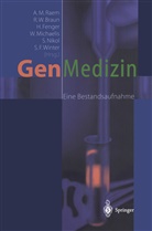 R. W. Braun, R.W. Braun, H. Fenger, H Fenger u a, W. Michaelis, S. Nikol... - Gen-Medizin