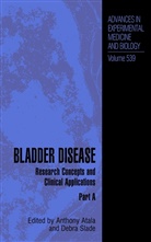 Anthon Atala, Anthony Atala, Slade, Slade, Debra Slade - Bladder Disease