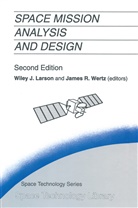 Wile J Larson, Wiley J Larson, Wiley Larson, Wiley J. Larson, V Wertz, V Wertz... - Space Mission Analysis and Design, 2 Teile