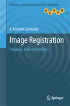 A Ardeshir Goshtasby, A. A. Goshtasby, A. Ardeshir Goshtasby - Image Registration