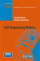 Haruhisa Kurokawa, Satosh Murata, Satoshi Murata - Self-Organizing Robots