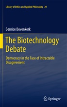 Bernice Bovenkerk - The Biotechnology Debate