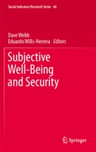 Dav Webb, Dave Webb, Wills-Herrera, Wills-Herrera, Eduardo Wills-Herrera - Subjective Well-Being and Security