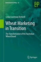 Linda Courtenay Botterill - Wheat Marketing in Transition