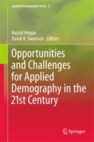 A Swanson, A Swanson, Nazru Hoque, Nazrul Hoque, David A. Swanson - Opportunities and Challenges for Applied Demography in the 21st Century