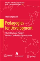 Arathi Sriprakash - Pedagogies for Development