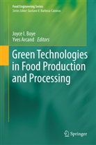 Arcand, Arcand, Yves Arcand, Joyc Boye, Joyce Boye - Green Technologies in Food Production and Processing