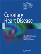 Rober F Wilson, Robert F Wilson, Daniel Garry, Daniel J. Garry, Daniel J Garry, Zeev Vlodaver... - Coronary Heart Disease