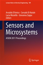 Arnaldo D Amico, Arnaldo D’Amico, Arnaldo D'Amico, Corrad Di Natale, Corrado Di Natale, Lucia Mosiello... - Sensors and Microsystems