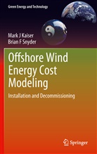 Mark Kaiser, Mark J Kaiser, Brian Snyder, Brian F. Snyder - Offshore Wind Energy Cost Modeling