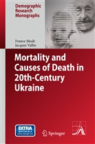 Franc Meslé, France Meslé, Jacques Vallin - Mortality and Causes of Death in 20th-Century Ukraine