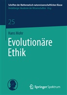 Hans Mohr - Evolutionäre Ethik