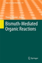 Thierr Ollevier, Thierry Ollevier - Bismuth-Mediated Organic Reactions