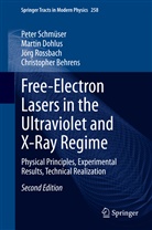 Christopher Behrens, Marti Dohlus, Martin Dohlus, Jörg Rossbach, Jörg et a Rossbach, Pete Schmüser... - Free-Electron Lasers in the Ultraviolet and X-Ray Regime