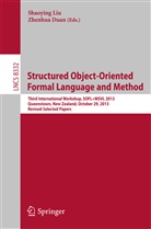 Duan, Duan, Zhenhua Duan, Shaoyin Liu, Shaoying Liu - Structured Object-Oriented Formal Language and Method