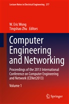 Eric Wong, W Eric Wong, W. Eric Wong, Zhu, Zhu, Tingshao Zhu - Computer Engineering and Networking, 2 Vols.