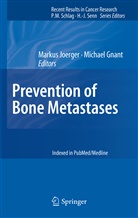 Gnant, Gnant, Michael Gnant, Marku Joerger, Markus Joerger - Prevention of Bone Metastases