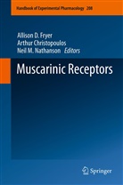 Arthu Christopoulos, Arthur Christopoulos, Allison D. Fryer, Neil M Nathanson, Neil M. Nathanson - Muscarinic Receptors