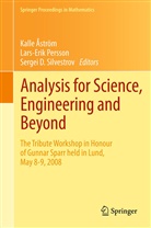 Kalle Åström, Sergei D Silvestrov, Lars-Eri Persson, Lars-Erik Persson, Sergei D. Silvestrov - Analysis for Science, Engineering and Beyond