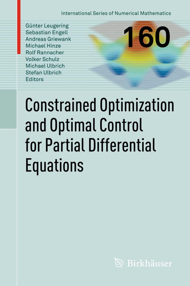 Sebastia Engell, Sebastian Engell, Andreas Griewank, Andreas Griewank et al, Michael Hinze, … - Constrained Optimization and Optimal Control for Partial Differential Equations