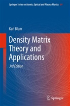 Karl Blum - Density Matrix Theory and Applications