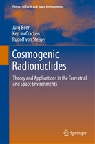 Jür Beer, Jürg Beer, Prof. Dr. International Space Science In International Space Science Institu, Ke McCracken, Ken McCracken, Rudolf Steiger... - Cosmogenic Radionuclides