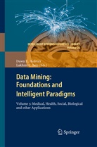 C Jain, C Jain, Daw E Holmes, Dawn E Holmes, Dawn E. Holmes, Lakhmi C Jain... - Data Mining: Foundations and Intelligent Paradigms. Vol.3
