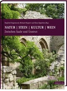 Epperlein, Klaus Epperlein, Hopper, Michae Hoppert, Michael Hoppert, Siegesmun... - Natur Stein Kultur Wein