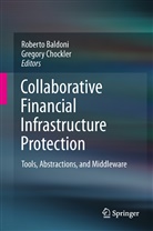Robert Baldoni, Roberto Baldoni, Chockler, Chockler, Gregory Chockler - Collaborative Financial Infrastructure Protection