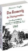 Alexander Ziegler, Alexander Ziegler (Ruhla) - Der Rennsteig des Thüringerwaldes 1862