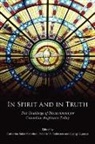 Cath Sider Hamilton, Peter Robinson, Catherine Sider Hamilton, George R. Sumner - In Spirit and in Truth: The Challenge of