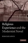 Pericles Lewis, Pericles (Yale University Lewis, Lewis Pericles - Religious Experience and the Modernist Novel