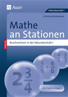 Christine Breidenbach - Mathe an Stationen, Bruchrechnen in der Sekundarstufe I