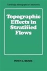 Peter G. Baines, Baines Peter G., G. K. Batchelor - Topographic Effects in Stratified Flows
